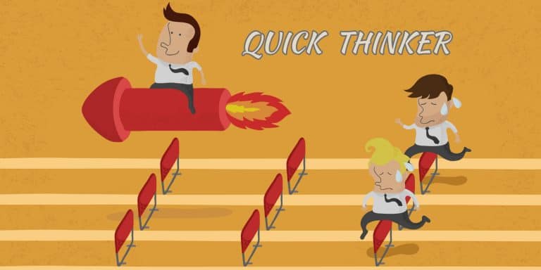 How to Be a Quick Thinker